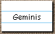 Geminis