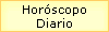 Hor�scopo 
 Diario