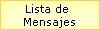 Lista de  
 Mensajes