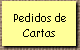 Pedidos de 
 Cartas